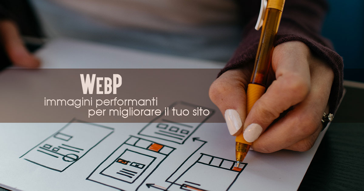 WebP, immagini performanti per migliorare il tuo sito - Creare Creatività