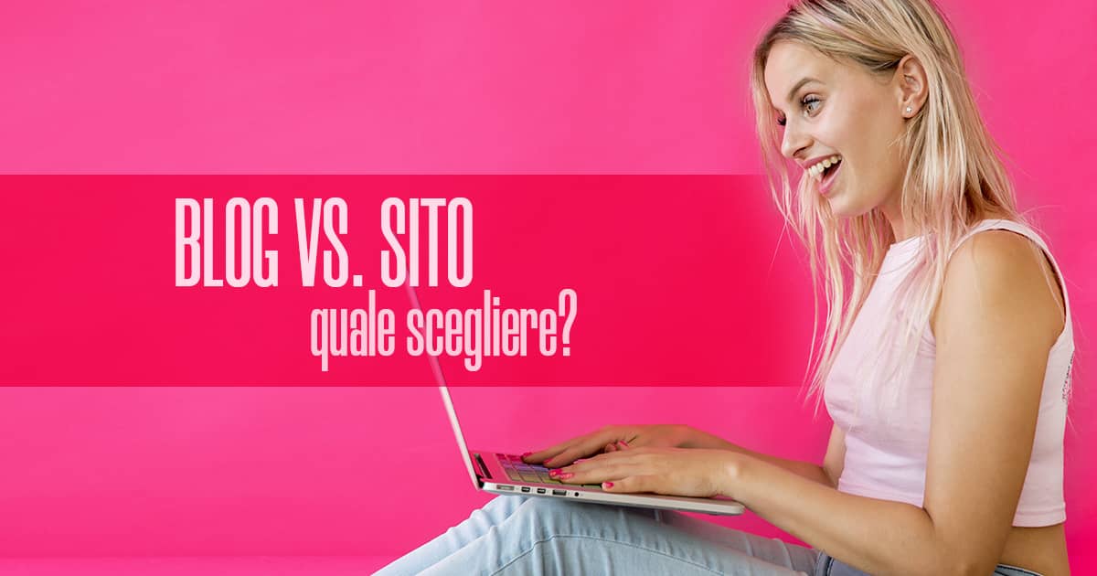 Blog VS Sito Web. Quale scegliere? - Creare Creatività
