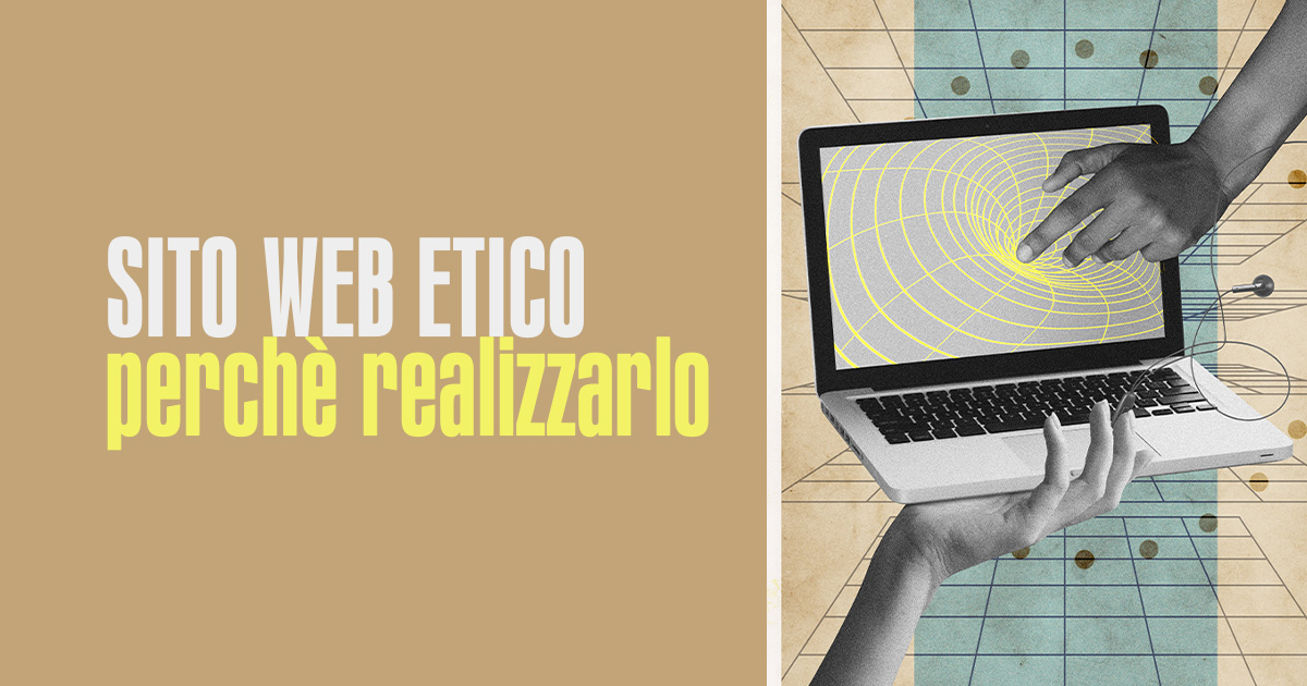 Sito Web Etico, perchè realizzarlo - Creare Creatività